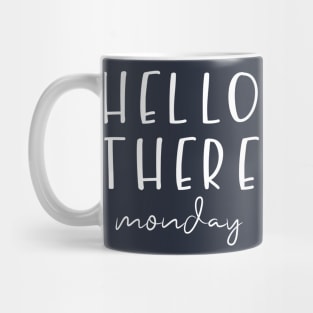 Hello Monday Again Mug